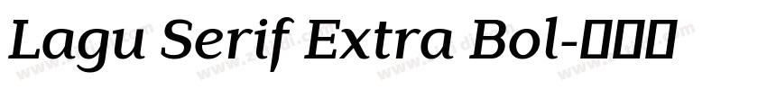 Lagu Serif Extra Bol字体转换